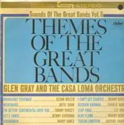 LP - Glen Gray & The Casa Loma Orchestra - Themes Of The Great Bands