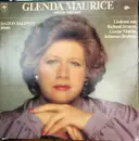 LP - Glenda Maurice / Dalton Baldwin / R. Strauss / Mahler / Brahms - Liederen Van Rachard Strauss, Gustav Mahler, Johannes Brahms