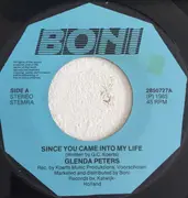 7inch Vinyl Single - Glenda Peters - Since You Came Into My Life