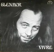 LP - Glenmor - Vivre - Gatefold