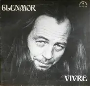 Glenmor - Vivre