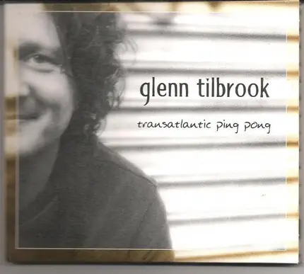 Glenn Tilbrook - Transatlantic Ping Pong