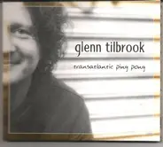 Glenn Tilbrook - Transatlantic Ping Pong