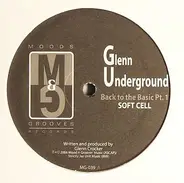 Glenn Underground - Back To The Basic Pt.1