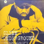 Glenn Underground - Jerusalem Ep's