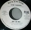 7inch Vinyl Single - Glenn Yarbrough - Ain't No Way (I'm Gonna Change My Mind)