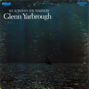 Glenn Yarbrough - We Survived the Madness