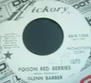 7inch Vinyl Single - Glenn Barber - Poison Red Berries / Abilene