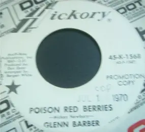 Glenn Barber - Poison Red Berries / Abilene