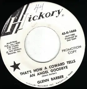 Glenn Barber - That's How A Coward Tells An Angel Goodbye