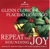 Glenn Close - Hallmark Presents Repeat The Sounding Joy
