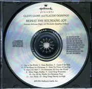 CD - Glenn Close And Placido Domingo , Featuring The Ambrosian Singers & London Symphony Orchestra - Hallmark Presents Repeat The Sounding Joy