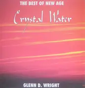 CD - Glenn D. Wright - The Best Of New Age - Crystal Water