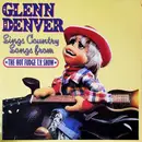 LP - Glenn Denver - Sings Country Songs From The Hot Fudge T.V. Show
