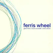 Glenn Ferris - Ferris Wheel