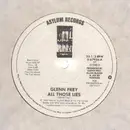 12'' - Glenn Frey - All Those Lies / Don't Give Up - Promo