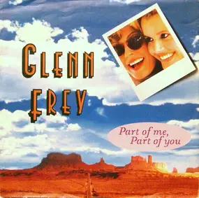 Glenn Frey - Part of me, part of you