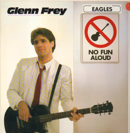 Glenn Frey - No Fun Aloud