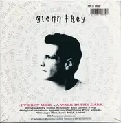7inch Vinyl Single - Glenn Frey - I've Got Mine