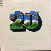 Glenn Gould - Canadian Music in the 20th Century