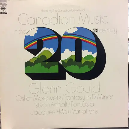 Glenn Gould - Canadian Music in the 20th Century