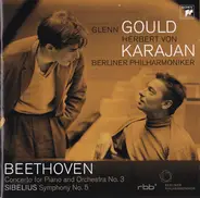 Beethoven / Sibelius - Concerto For Piano And Orchestra No. 3 / Symphony No. 5