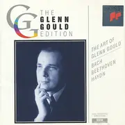 CD - Glenn Gould / Bach / Beethoven / Haydn - The Art Of Glenn Gould