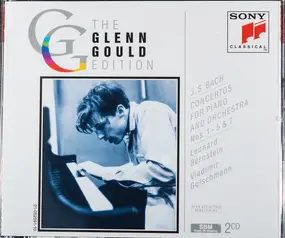 Glenn Gould - Bach: Concertos For Piano And Orchestra Nos. 1 - 5 & 7