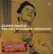 Glenn Gould / Johann Sebastian Bach - The 1955 Goldberg Variations (Birth Of A Legend)