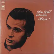 Mozart / Glenn Gould - Glenn Gould Spielt/Joue/Plays Mozart 1