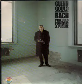 Glenn Gould - Bach - Preludes, Fughettas & Fugues