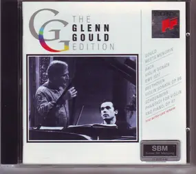 Glenn Gould - Bach: Violin Sonata BWV 1017 / Beethoven: Violin Sonata, Op. 96 / Schoenberg: Phantasy For Violin A