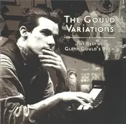 Bach / Glenn Gould - The Gould Variations - The Best Of Glenn Gould's Bach