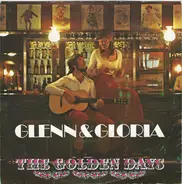 Glenn & Gloria - The Golden Days