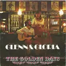 7inch Vinyl Single - Glenn & Gloria - The Golden Days