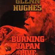 CD - Glenn Hughes - Burning Japan Live