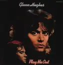 LP - Glenn Hughes - Play Me Out