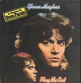 Glenn Hughes - Play Me Out