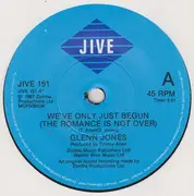 7inch Vinyl Single - Glenn Jones - We've Only Just Begun (The Romance Is Not Over)
