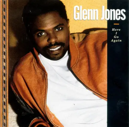 Glenn Jones - Here I Go Again