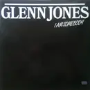 12inch Vinyl Single - Glenn Jones - I Am Somebody