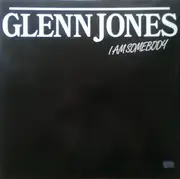 12inch Vinyl Single - Glenn Jones - I Am Somebody