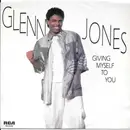 7inch Vinyl Single - Glenn Jones - Giving Myself To You / Set The Night On Fire