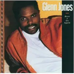 Glenn Jones - Here I Go Again