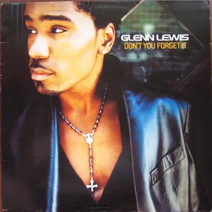 Glenn Lewis - Don'T You Forget It