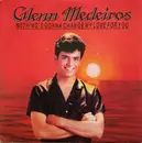 7inch Vinyl Single - Glenn Medeiros - Nothing's Gonna Change My Love For You - Blue Labels
