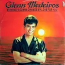 12inch Vinyl Single - Glenn Medeiros - Nothing's Gonna Change My Love For You