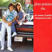 7inch Vinyl Single - Glenn Medeiros En Duo Avec Elsa - Un Roman D'amitié (Friend You Give Me A Reason) - Plastic Blue