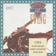 Glenn Miller , Jimmie Lunceford , Artie Shaw - The Kings Of Swing Vol. 2