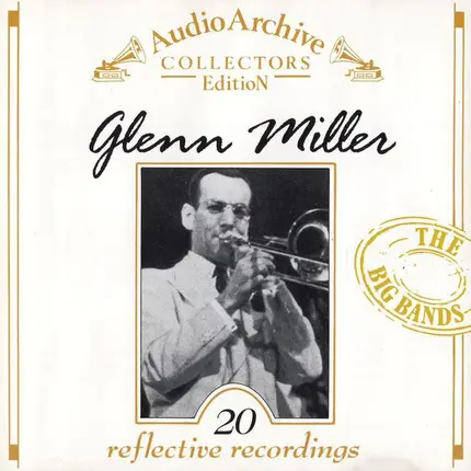 Glenn Miller - 20 Reflective Recordings